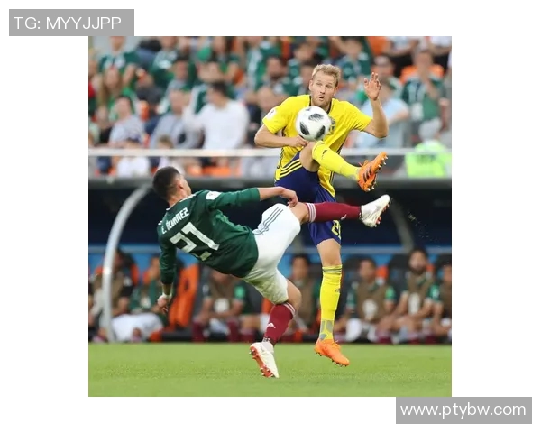 cntv瑞典对墨西哥精彩比赛录像回放及精彩瞬间分析