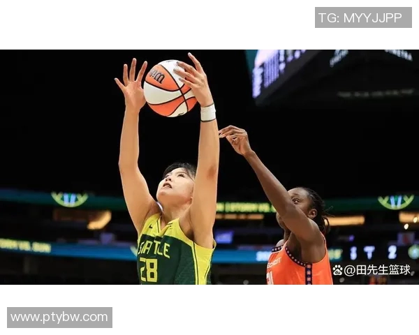 西雅图风暴与康涅狄格太阳激战正酣赛况分析与精彩瞬间回顾 西雅图风暴与康涅狄格太阳激战正酣赛况分析与精彩瞬间回顾