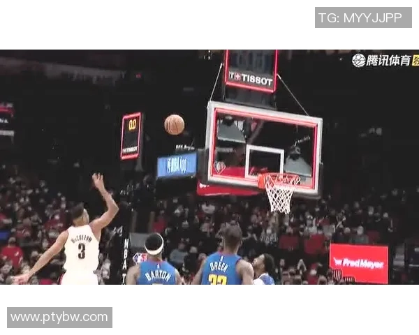 开拓者与掘金的激烈对决全景回顾与精彩瞬间分析